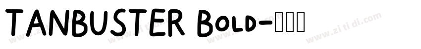TANBUSTER Bold字体转换